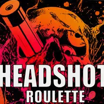 Headshot Roulette